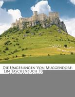 Die Umgebungen von Muggendorf, 1018815384 Book Cover