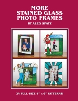 More Stained Glass Photo Frames 0964159775 Book Cover