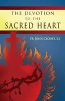 La dévotion au Sacré Coeur de Notre Seigneur Jésus-Christ 0917502019 Book Cover