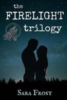 The Firelight Trilogy 1540836223 Book Cover