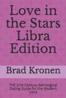 Love in the Stars Libra Edition: The 21st Century Astrological Dating Guide for the Modern Libra 1723896926 Book Cover