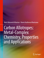 Carbon Allotropes: Metal-Complex Chemistry, Properties and Applications 3030035042 Book Cover
