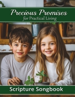 Precious Promises for Practical Living Songbook (Precious Promises Songbooks 1-4) B0FH2S2CZX Book Cover