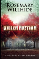 Killer Fiction (A Hope Ridge Mystery) B0H37ZL9K3 Book Cover