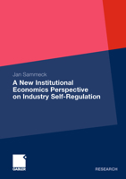 A New Institutional Economics Perspective on Industry Self-Regulation 3834935417 Book Cover