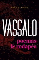 Vassalo: Poemas e Rodapés B09SYRB98T Book Cover
