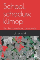 School, schaduw, klimop: Een horrorverhaal, de novelle (Dutch Edition) B0CWGJZKTD Book Cover