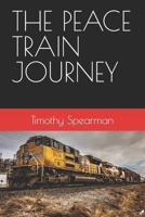 The Peace Train Journey B0C2SY6BCG Book Cover