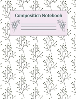 Composition Notebook: Wide Ruled Notebooks Paper - Composition Notebook (Diary, Journal) 8.5x11in 100 Pages Wide Ruled Notebooks Paper 1699132542 Book Cover