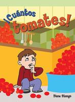 ¡Cuántos tomates! 1404267204 Book Cover