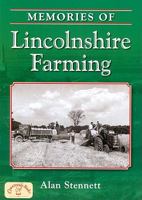 Memories of Lincolnshire Farming 1846741688 Book Cover