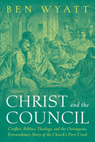 Christ and the Council B0FMDWTB52 Book Cover