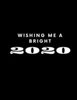 Wishing Me A Bright 2020: AT A GLANCE Daily Diary Planner One Page A Day 1712629433 Book Cover