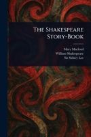 The Shakespeare Story-Book 1023396815 Book Cover