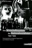 Das Wirtschaftssystem Der Nationalsozialisten 1933-1939: Steuerung Durch Emergente Organisation Und Politische Prozesse 3506769480 Book Cover