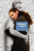 Embrace The Crazy 1439213828 Book Cover