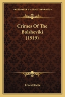 Crimes Of The Bolsheviki 1166416445 Book Cover