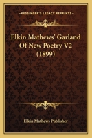 Elkin Mathews' Garland Of New Poetry V2 1120615607 Book Cover