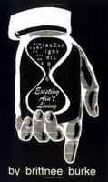 Existing Ain't Living 1448665000 Book Cover