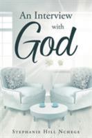 An Interview with God 0578931877 Book Cover
