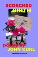 Scorched Birth : Poetry 1733577564 Book Cover
