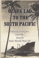 Ozark Lad to the South Pacific 1733121102 Book Cover