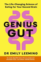 Genius Gut: The Life-Changing Science of Eating for Your Second Brain 1405964421 Book Cover