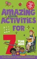 Amazing Activities for 7 Year Olds 1529077524 Book Cover