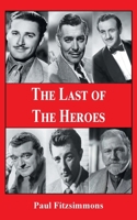 The Last of The Heroes 1803817755 Book Cover