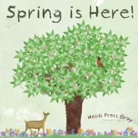 Spring is Here! 1482767260 Book Cover