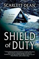 Shield of Duty: A Frost Sisters Mystery 1594148554 Book Cover