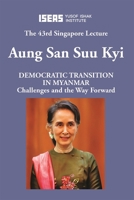 Democratic Transition in Myanmar: Challenges and the Way Forward 9814818968 Book Cover