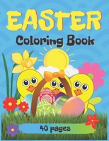 Easter Coloring Book, 40 Pages: Easter Book for Kids Ages 2-5 B08YN65G7L Book Cover