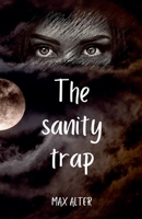 The Sanity Trap B0GVMM3TQM Book Cover