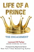 Life Of A Prince: The Engagement 1543147585 Book Cover
