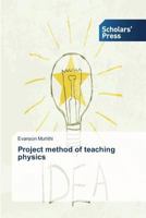 Project method of teaching physics 3639715578 Book Cover