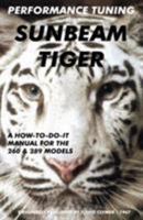 Performance Tuning The Sunbeam Tiger 1588500624 Book Cover