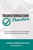 Transformation Tracker: 90-Day Business Habit Planner 1734606614 Book Cover