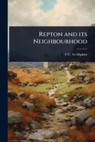 Repton and its Neighbourhood 1024082938 Book Cover