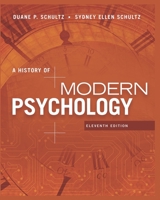 A History of Modern Psychology,11th Edition, (Cengage Learning), paperback B09QP9NMW8 Book Cover