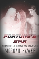 Fortune's Star (Interstellar Service and Discipline) 1487426364 Book Cover