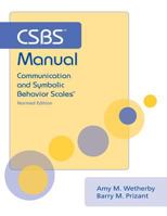 Csbs Manual: Communication and Symbolic Behavior Scales Manual 1557666679 Book Cover