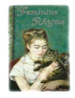 Feminine Rhyme: Poems Of Love 1493530003 Book Cover