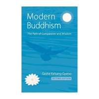 Modern Buddhism: The Path of Compassion and Wisdom 1616060654 Book Cover
