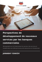 Perspectives de développement de nouveaux services par les banques commerciales (French Edition) 6208893429 Book Cover