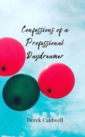 Confessions of a Professional Daydreamer 3690850592 Book Cover