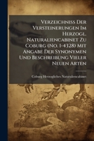 Verzeichniss der Versteinerungen im Herzogl. Naturaliencabinet zu Coburg (No. 1-4328) mit Angabe der Synonymen und Beschreibung vieler neuen Arten 1147300585 Book Cover