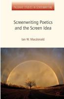 Screenwriting Poetics and the Screen Idea 1349351911 Book Cover