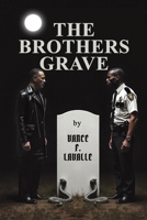 The Brothers Grave B0FKRHS67M Book Cover