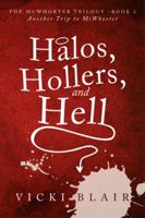 Halos, Hollers, and Hell 1728300541 Book Cover